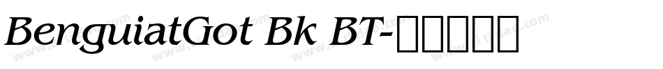 BenguiatGot Bk BT字体转换